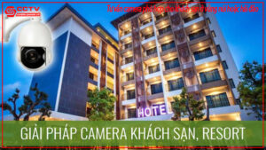 tu-van-camera-phu-hop-cho-khach-san-o-vung-nui-hoac-hai-dao-0