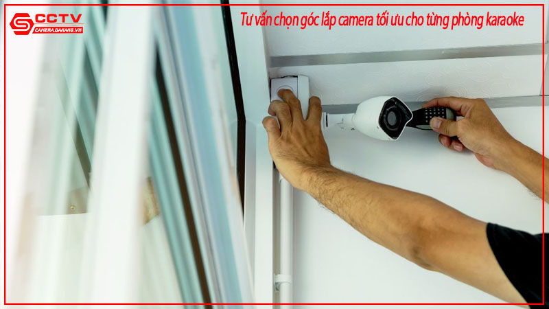 tu-van-chon-goc-lap-camera-toi-uu-cho-tung-phong-karaoke-1