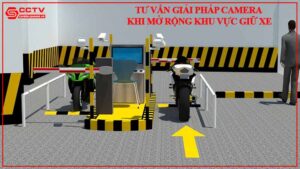 tu-van-giai-phap-camera-khi-mo-rong-khu-vuc-giu-xe