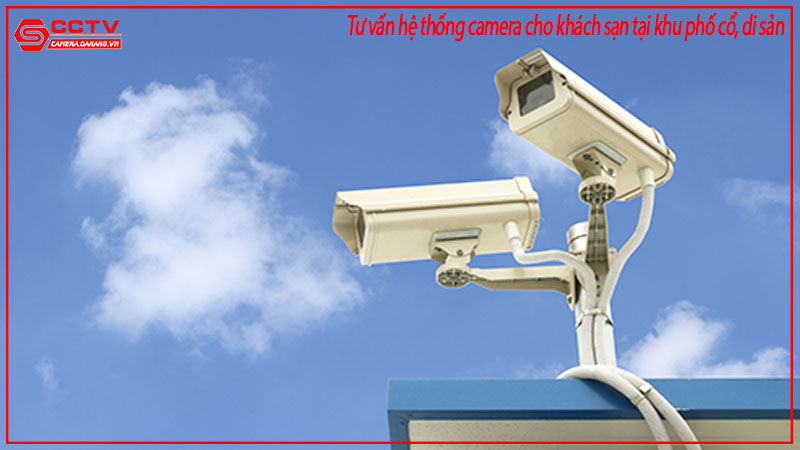 tu-van-he-thong-camera-cho-khach-san-tai-khu-pho-co-di-san-1