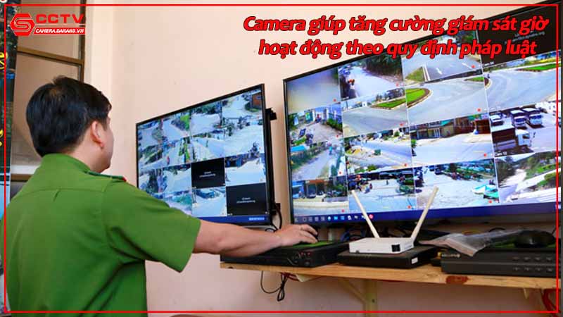 camera-giup-tang-cuong-giam-sat-gio-hoat-dong-theo-quy-dinh-phap-luat.jpg-1