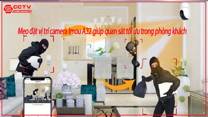 meo-dat-vi-tri-camera-imou-a32-giup-quan-sat-toi-uu-trong-phong-khach-0