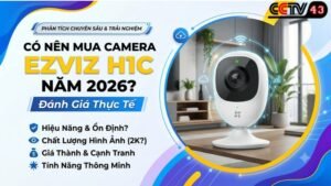 co-nen-mua-camera-ezviz-h1c-nam-2026-danh-gia-thuc-te-tu-nguoi-dung
