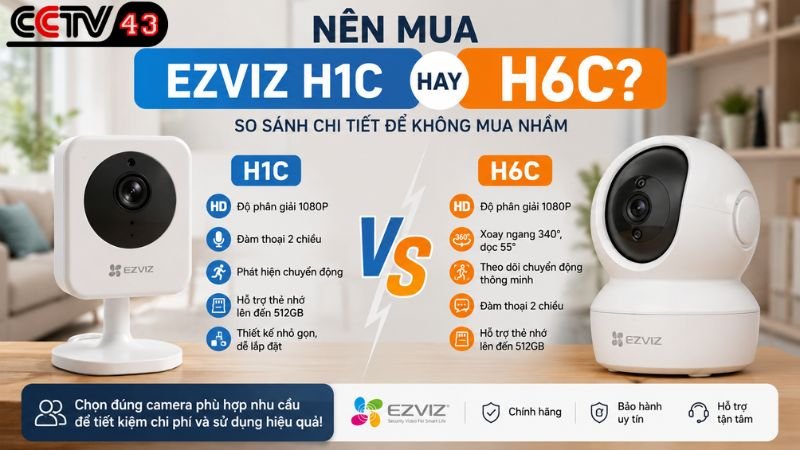 nen-mua-ezviz-h1c-hay-h6c-so-sanh-chi-tiet-de-khong-mua-nham